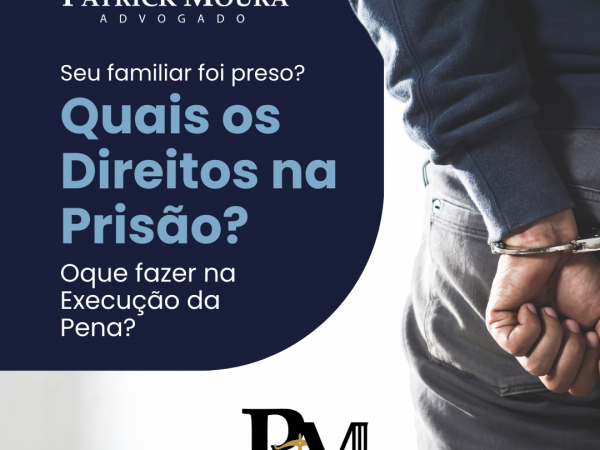 Quais os direitos do preso durante o cumprimento de pena?